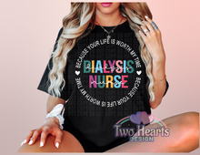 Load image into Gallery viewer, Your life is worth it Dialysis T-Shirt/Crewneck
